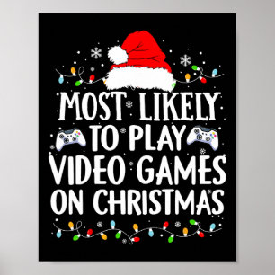 Meest waarschijnlijk om videogames te spelen op ke poster