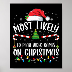 Meest waarschijnlijk om videogames te spelen op Ke Poster