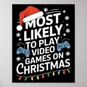 Meest waarschijnlijk om videogames te spelen op ke poster