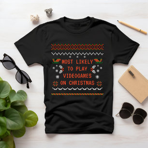 Meest waarschijnlijk om VIDEOGAMES TE SPELEN OP KE T-shirt