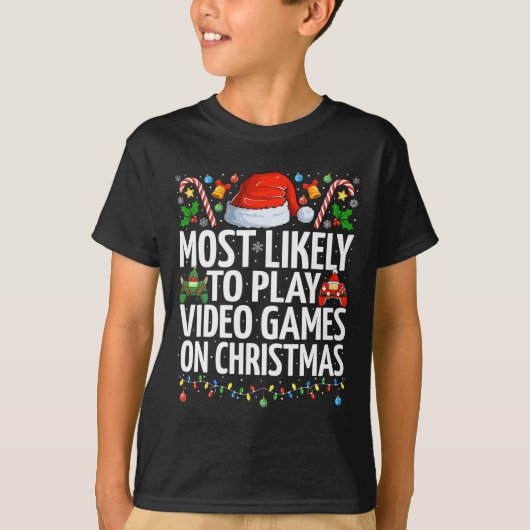 Meest waarschijnlijk om videogames te spelen op ke t-shirt (Voorkant)