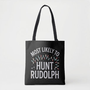 Meest Waarschijnlijk Op Jacht Naar Rendier Kerst M Tote Bag