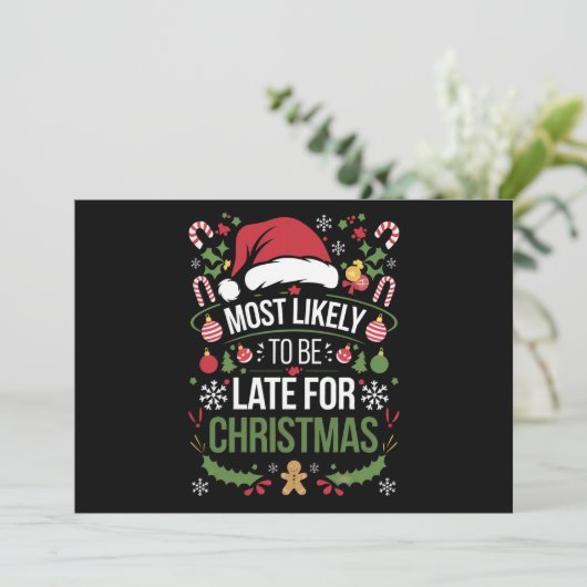 Meest Waarschijnlijk Te Laat Voor Kerstmis Funny F Feestdagenkaart (Staand voorkant)