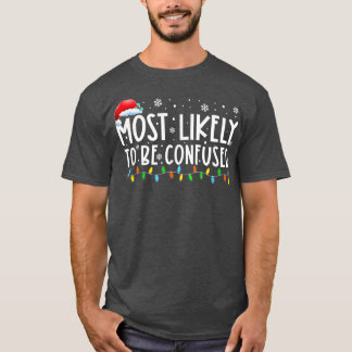 Meest waarschijnlijk verward met kerstlampjes grap t-shirt