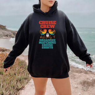 Meest waarschijnlijk voor familie cruise custom gr hoodie