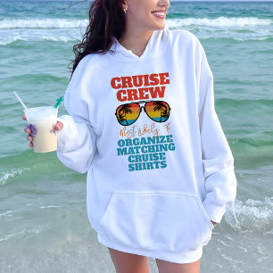 Meest waarschijnlijk voor familie cruise custom gr hoodie