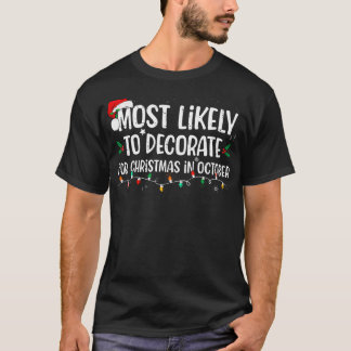 Meest waarschijnlijk voor kerst in oktober C T-shirt