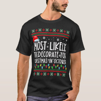 Meest waarschijnlijk voor Kerstmis in oktober T-shirt