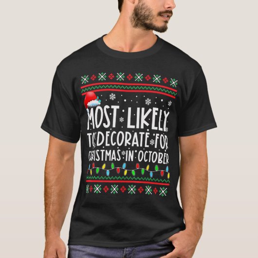 Meest waarschijnlijk voor Kerstmis in oktober T-shirt (Voorkant)