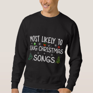 Meest waarschijnlijk zingen kerstliedjes Familie C Trui
