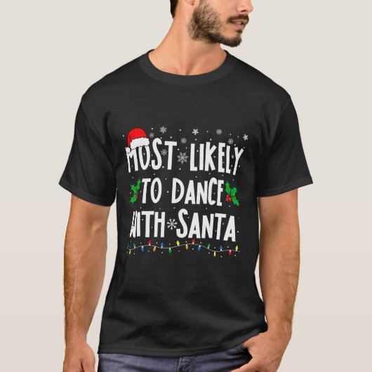 Meest waarschijnlijke dans om te dans met de kerst t-shirt (Voorkant)
