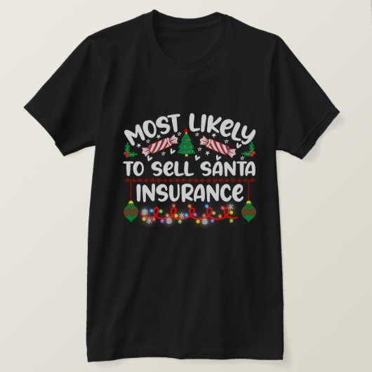 Meest waarschijnlijke dat je de kerstverzekering v t-shirt (Design voorkant)