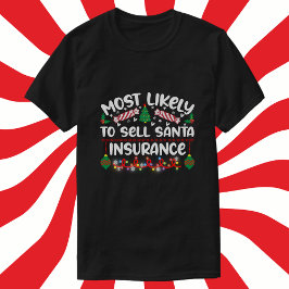 Meest waarschijnlijke dat je de kerstverzekering v t-shirt