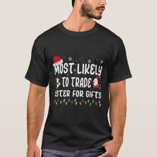 Meest waarschijnlijke handelszusje voor cadeautjes t-shirt