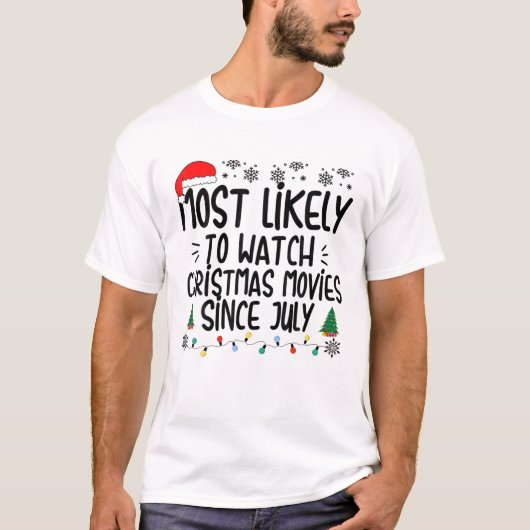 Meest waarschijnlijke kerstfilms vanaf juli F T-shirt (Voorkant)