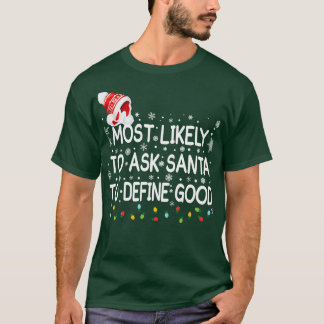 Meest waarschijnlijke vraag aan de Kerstman om goe T-shirt