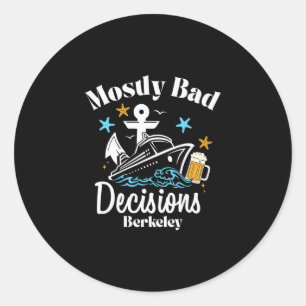Meestal D Beslissingen Berkeley Spring Break Ronde Sticker
