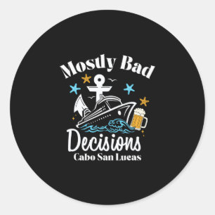 Meestal D Beslissingen Cabo San Lucas Spring Break Ronde Sticker