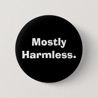 Meestal Harmless Button