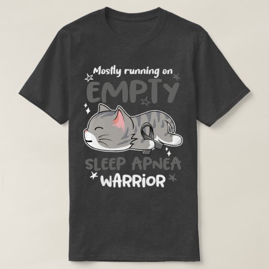 Meestal op Empty Sleep Apnea Warrior T-shirt (Design voorkant)