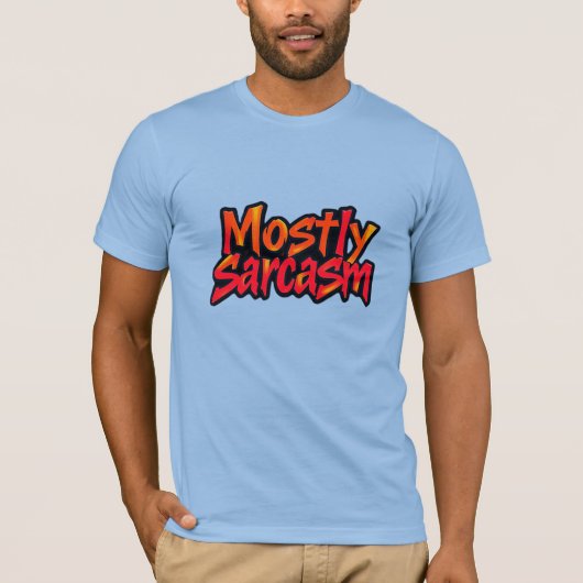 Meestal sarcasme grappig t-shirt vet humor (Voorkant)