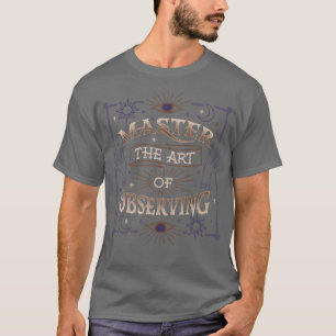 Meester de kunst van het observeren door Tobe Fons T-shirt