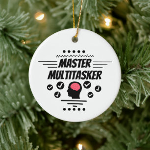 Meester Multitasker Grappige Stelling Keramisch Ornament