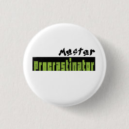 Meester Uitsteller - Kleine Knop Ronde Button 3,2 Cm