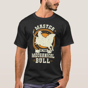 Meester van de Mechanische Bull Rider Sweatshi T-shirt