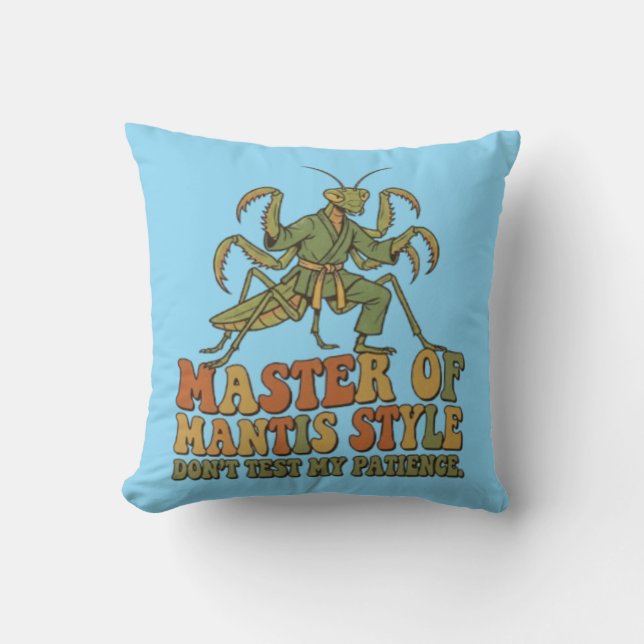 Meester van Mantis Style Karate Insect Grappig Mar Kussen (Voorkant)