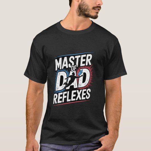 Meester van vaderreflexen Leuk vaderontwerp T-shirt (Voorkant)