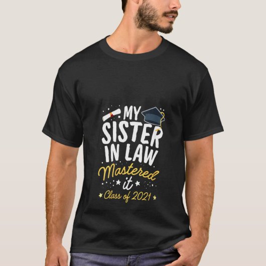 Meester van vrouwen Afstuderen T-shirt Mijn zuster (Voorkant)