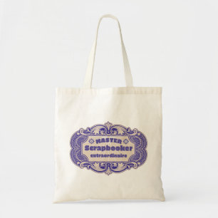 “Meesterlijke Scrapbooker Extraordinaire” Tote Bag