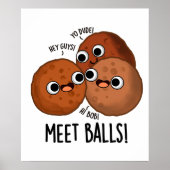 Meet-balls Funny Social Meatball Pun Poster (Voorkant)