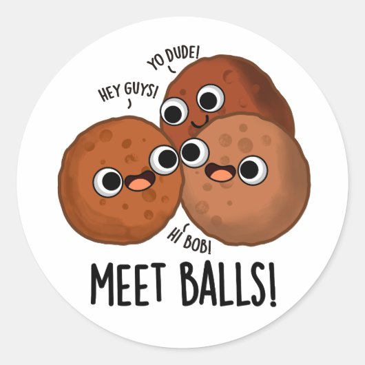 Meet-balls Funny Social Meatball Pun Ronde Sticker (Voorkant)