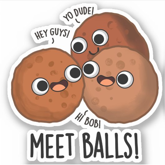 Meet-balls Funny Social Meatball Pun Sticker (Voorkant)