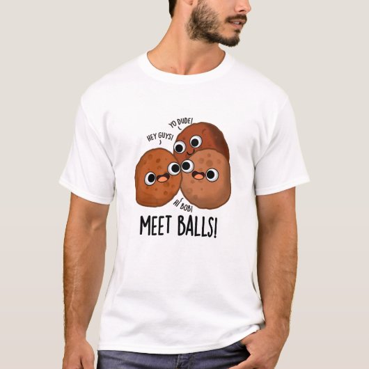 Meet-balls Funny Social Meatball Pun T-shirt (Voorkant)