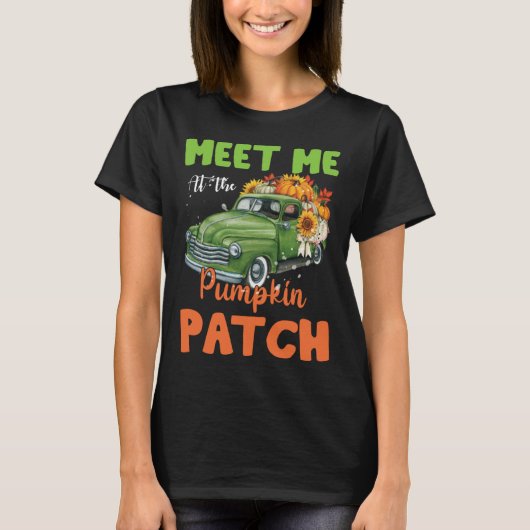 Meet Me At The Pumpkin Patch Thanksgiving Xmas Chr T-shirt (Voorkant)