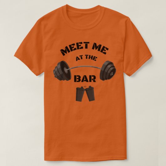 MEET ME OP DE BAR grappige fitness T-shirt (Design voorkant)