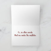 "MEET ME UNDER THE MISTLETOE" LIEFDE KERST KAART (Binnen)