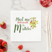 Meet Me Underneath The Mistletoe Paper Napkin Servet (Insitu)