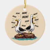 Meeuw Moeder Grappig Gepersonaliseerd Keramisch Ornament (Voorkant)