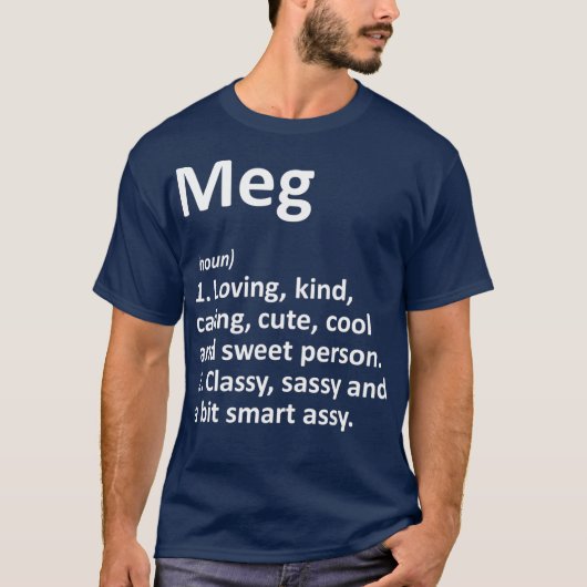MEG Definition Personal Name Funny Birthday T-shirt (Voorkant)