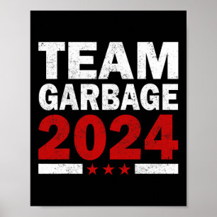 Mega Garbage Trots op Trump-aanhanger Poster