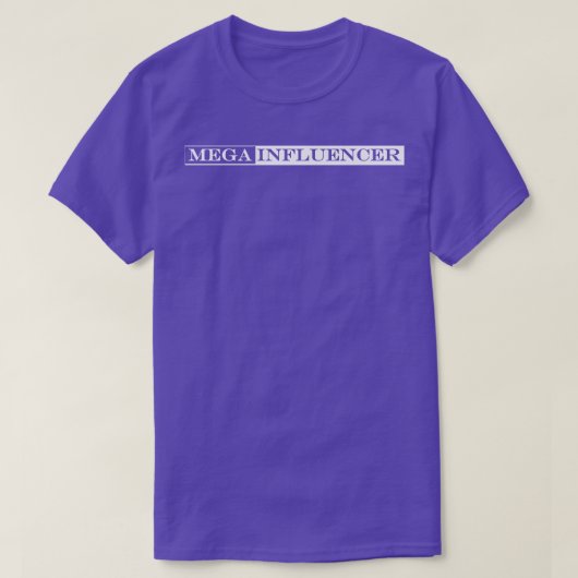 mega-influencer t-shirt (Design voorkant)