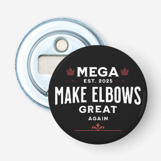 MEGA Make Elbows GREAT Again Canada Elbows UP! Button Flesopener