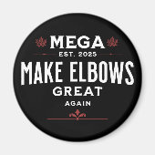MEGA Make Elbows GREAT Again Canada Elbows UP! Magneet (Voorkant)