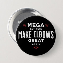 MEGA Make Elbows GREAT Again Canada Elbows UP! Ronde Button 7,6 Cm