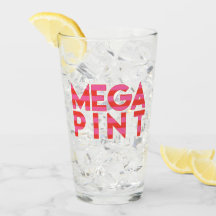 Mega Pint - Funny Quote