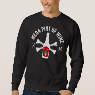 Mega Pint Wine Meme Viral Joke Pirate Drinker Trui